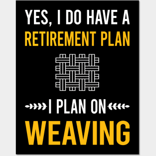 Retirement Plan Weaving Weaver Posters and Art
